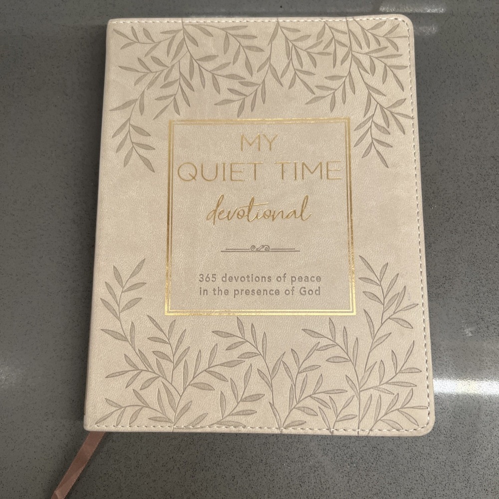 My Quiet Time Devotional - 365 Devotions for Women To Bring You Into The Peace